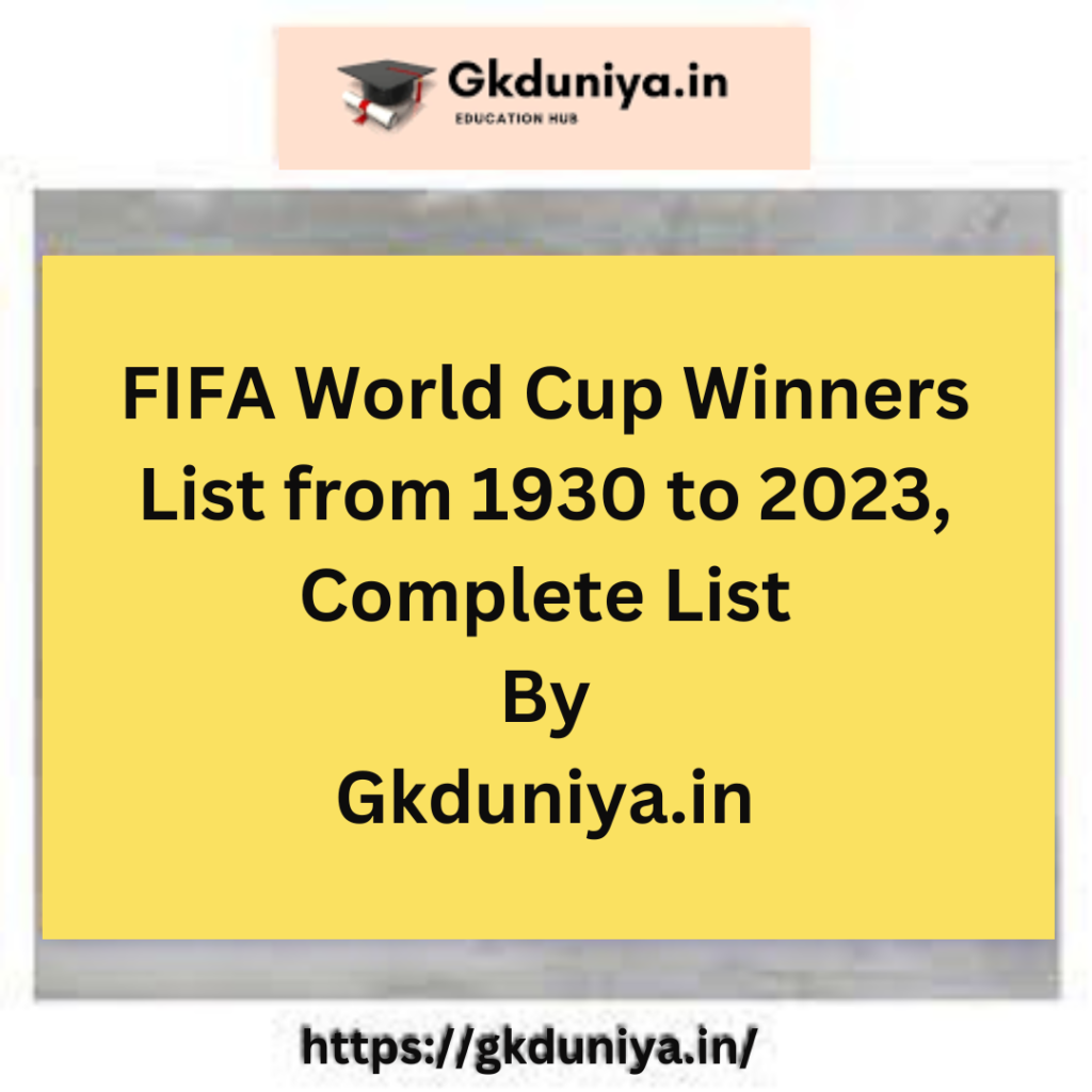 Fifa World Cup Winners List From To Complete List Gkduniya