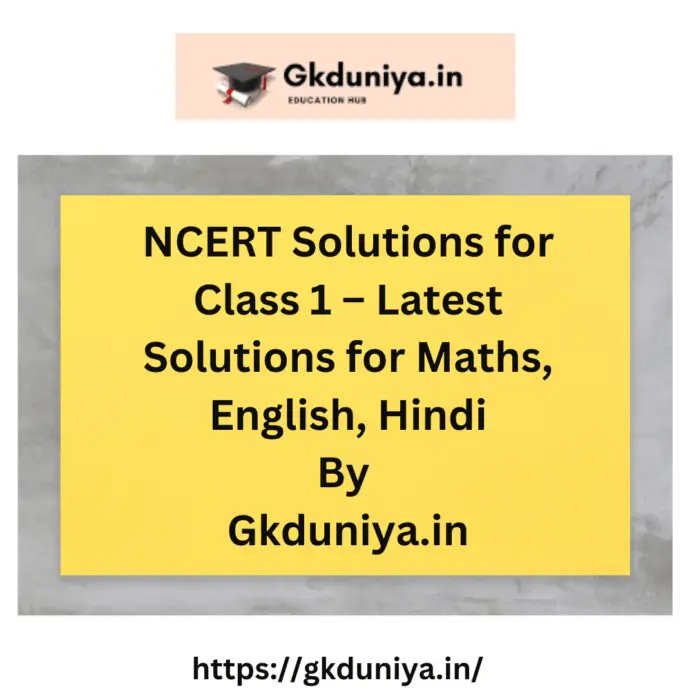 NCERT Solutions for Class 1 – Latest Solutions for Maths, English, Hindi