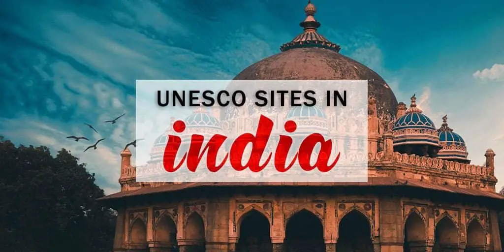UNESCO World Heritage Site of India