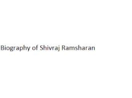 Biography of Shivraj Ramsharan - Biography of Shivraj Ramsharan in hindi jivani , gkduniya.in