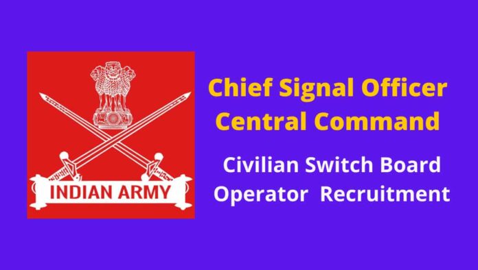 CSO Central Command CSBO Recruitment 2022 Notification of CSBO Recruitment Released: CSBO (Civilian Switch Board Operator) has given a warning for the enrollment of Grade II, Group C posts. Indian Army, Chief Signal Officer Central Command is directing this enrollment for the posts of Civilian Switch Board Operator., gkduniya.in