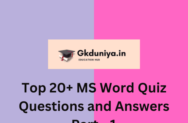 Most important MS Word Quiz Questions and Answers, gk duniya, gkduniya, gkduniya.in