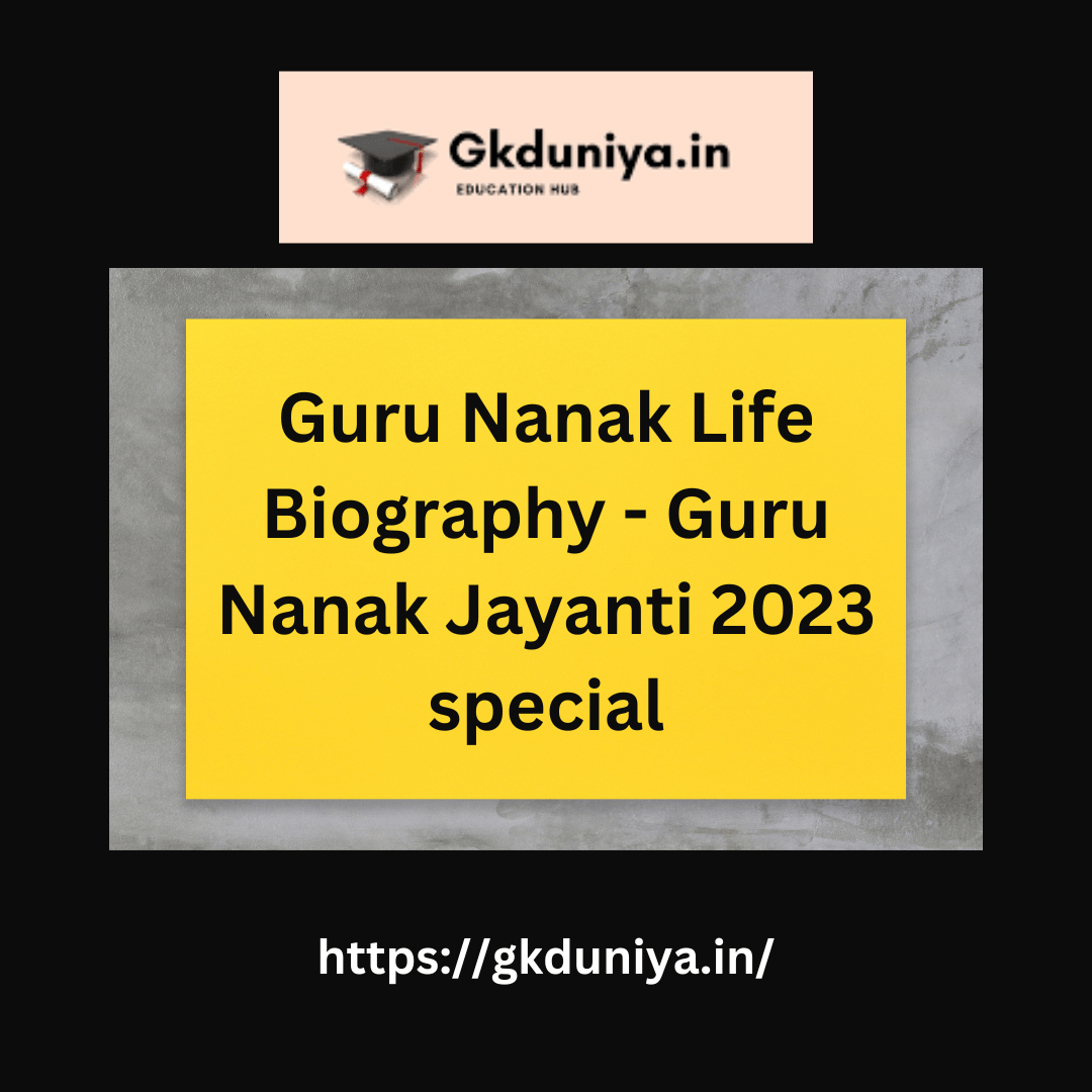 Guru Nanak Jayanti 2023 – Guru Nanak Life Biography 2023