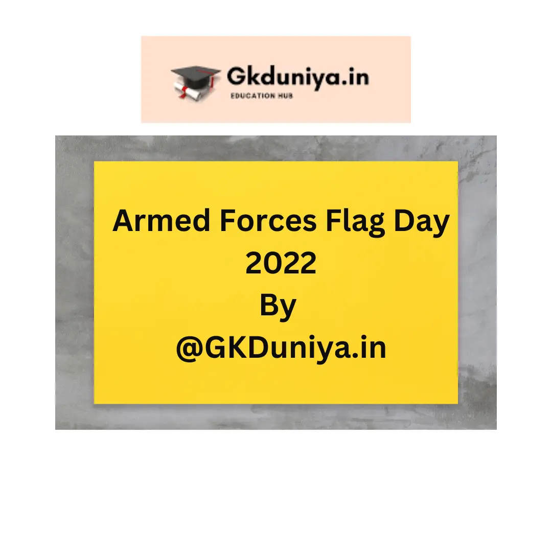 Armed Forces Flag Day 2022, GKDuniya