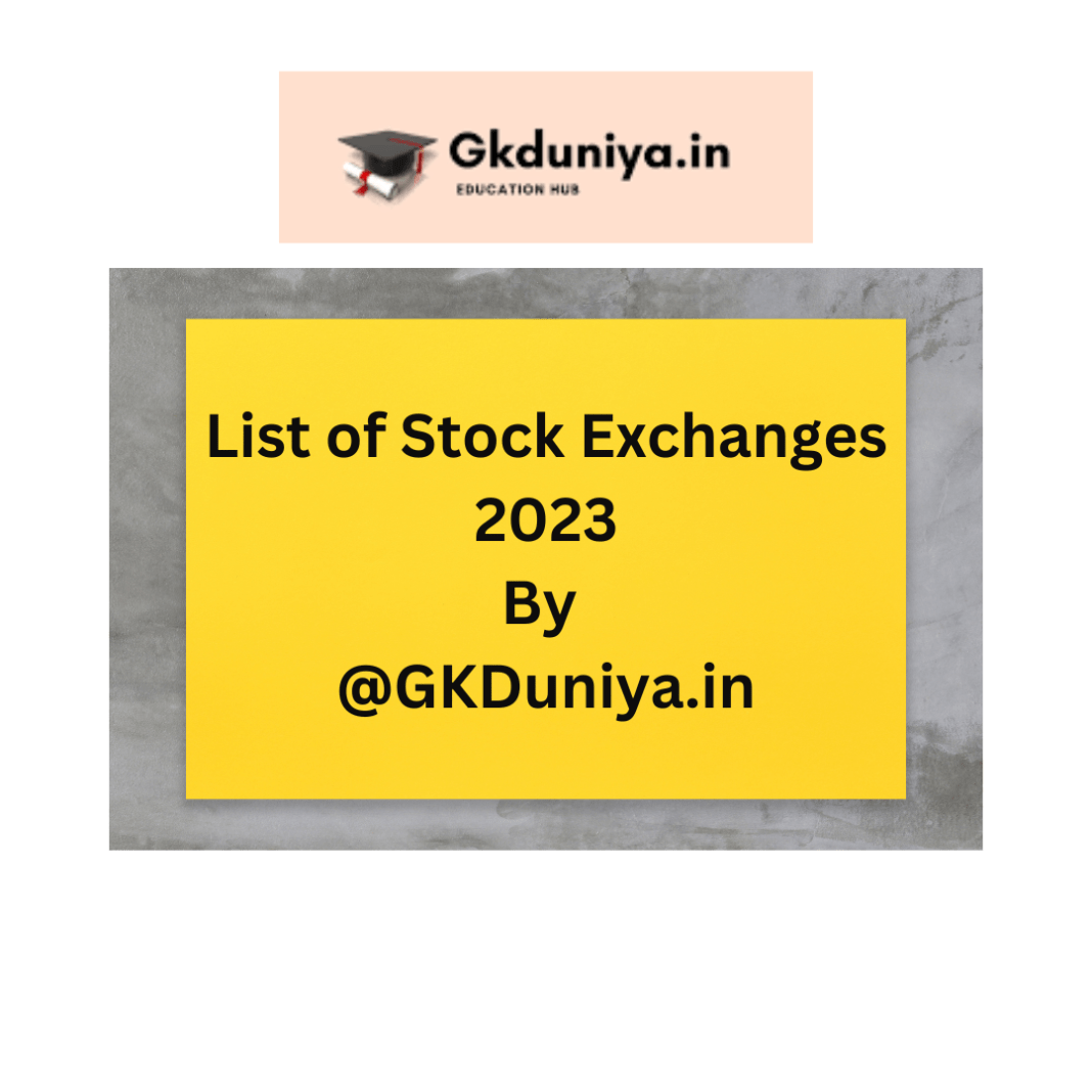 List of Stock Exchanges Around The World GKDuniya
