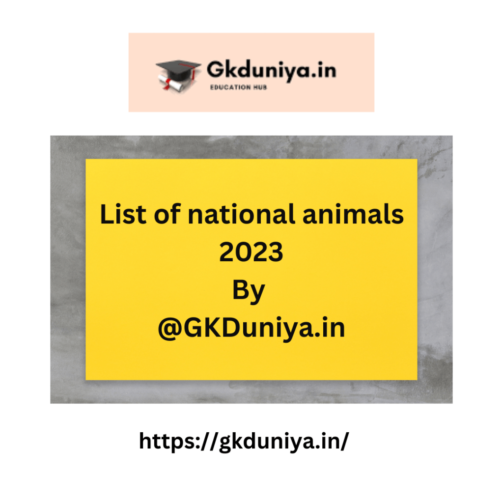 list-of-national-animals-in-all-countries-gkduniya