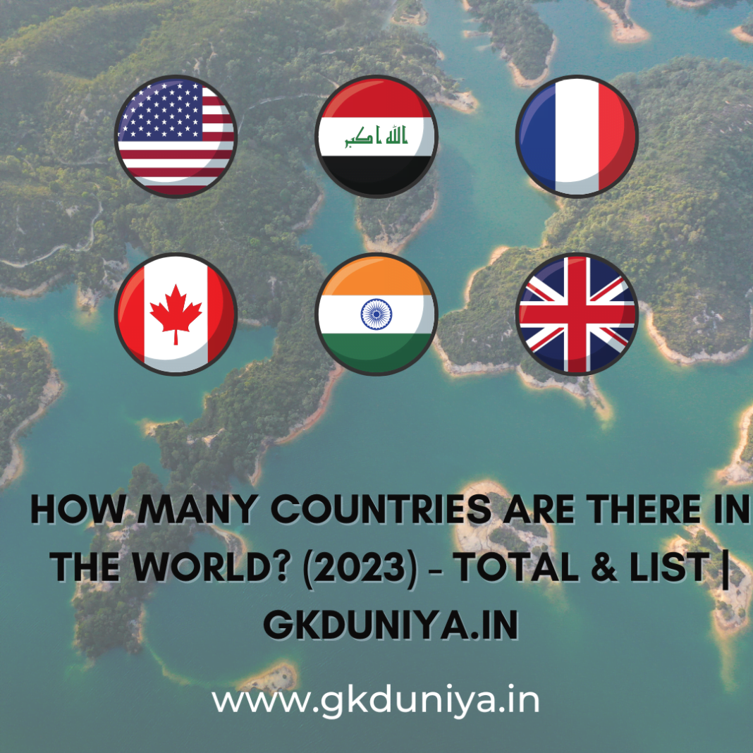How Many Countries Are There In The World 2023 Total List Gkduniya.in  1068x1068 