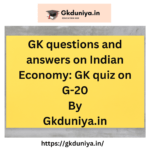 Gk Questions And Answers On G 20 Summit Gkduniya Gk Questions And Answers On G 20 Summit Gkduniya