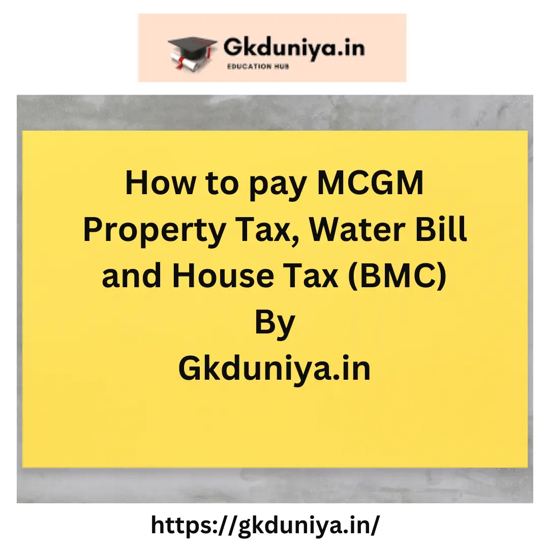 How to pay MCGM Property Tax, Water Bill and House Tax (BMC)