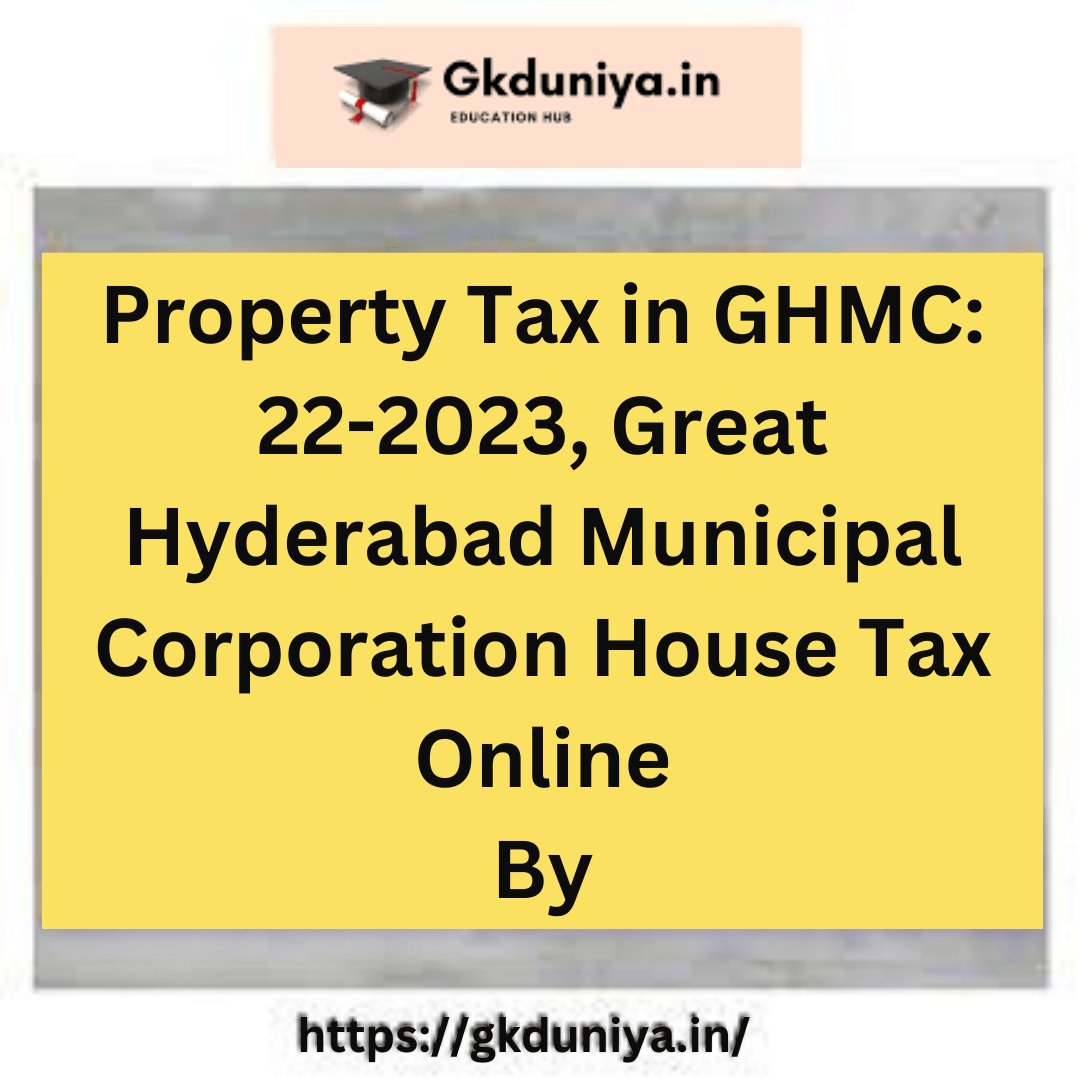 great-hyderabad-municipal-corporation-house-tax-online-gkduniya