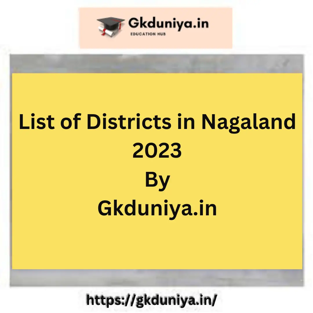 List of Districts in Nagaland 2023