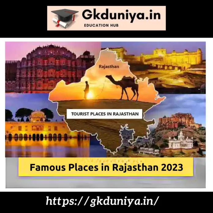 top 5 tourist places in Rajasthan, top 10 tourist places in Rajasthan, top 20 places to visit in Rajasthan, Top 10 famous places in Rajasthan, Famous places in Rajasthan with names, Famous places in Rajasthan to visit, Famous places in Rajasthan to travel, unique places to visit in Rajasthan, Famous Places in Rajasthan 2023, Famous Places in Rajasthan