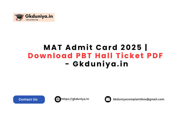 MAT Admit Card 2025 Download PBT Hall Ticket PDF MAT Admit Card 2025 | Download PBT Hall Ticket PDF